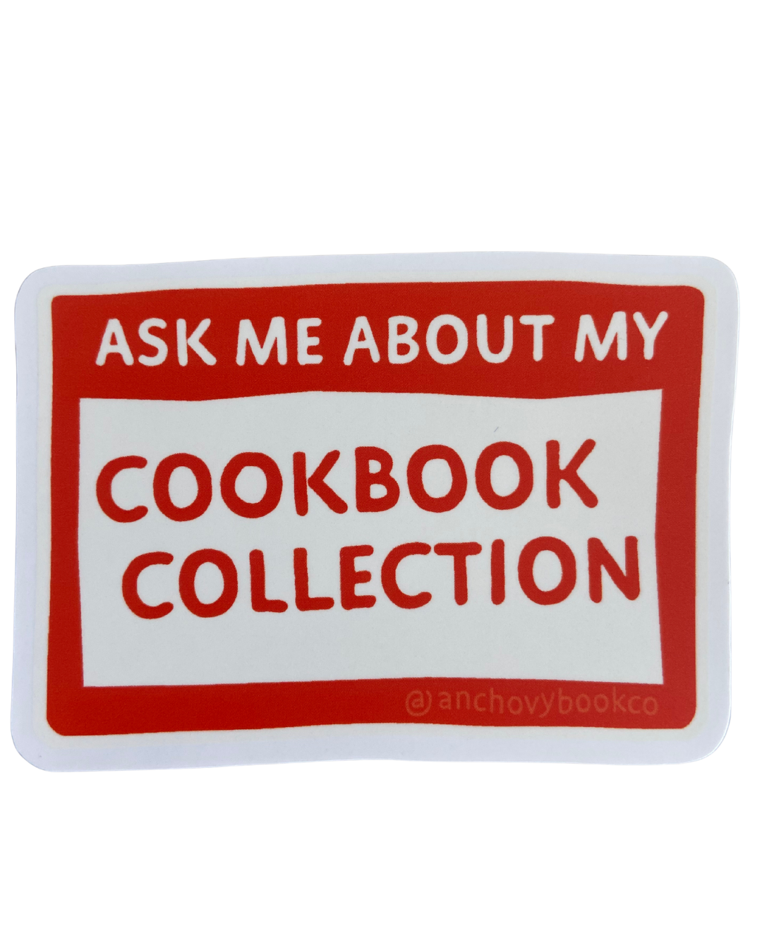 Sticker | Ask Me About My Cookbook Collection