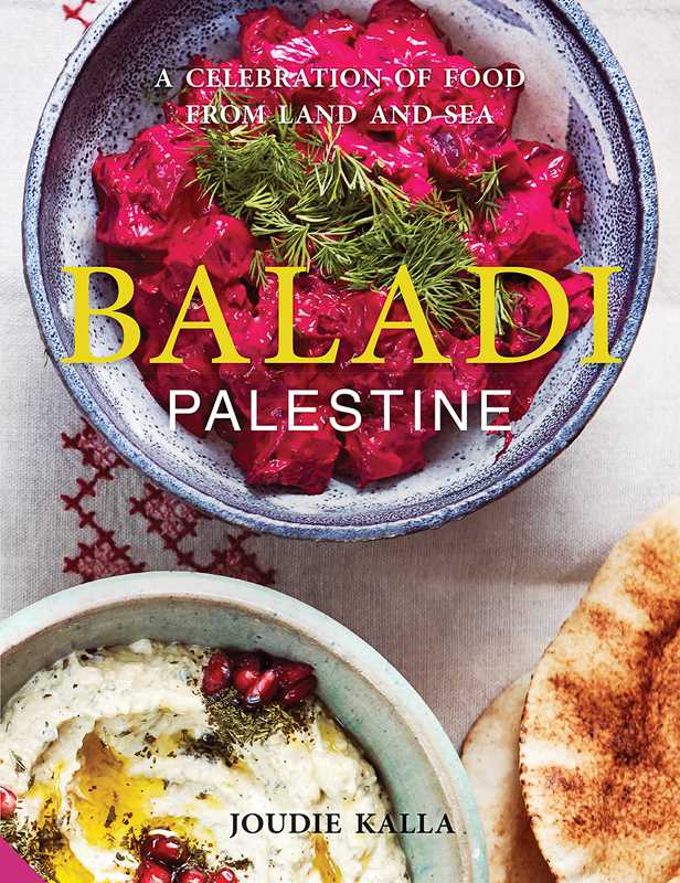 Baladi by Joudie Kalla: Flexibound; 256 pages / English