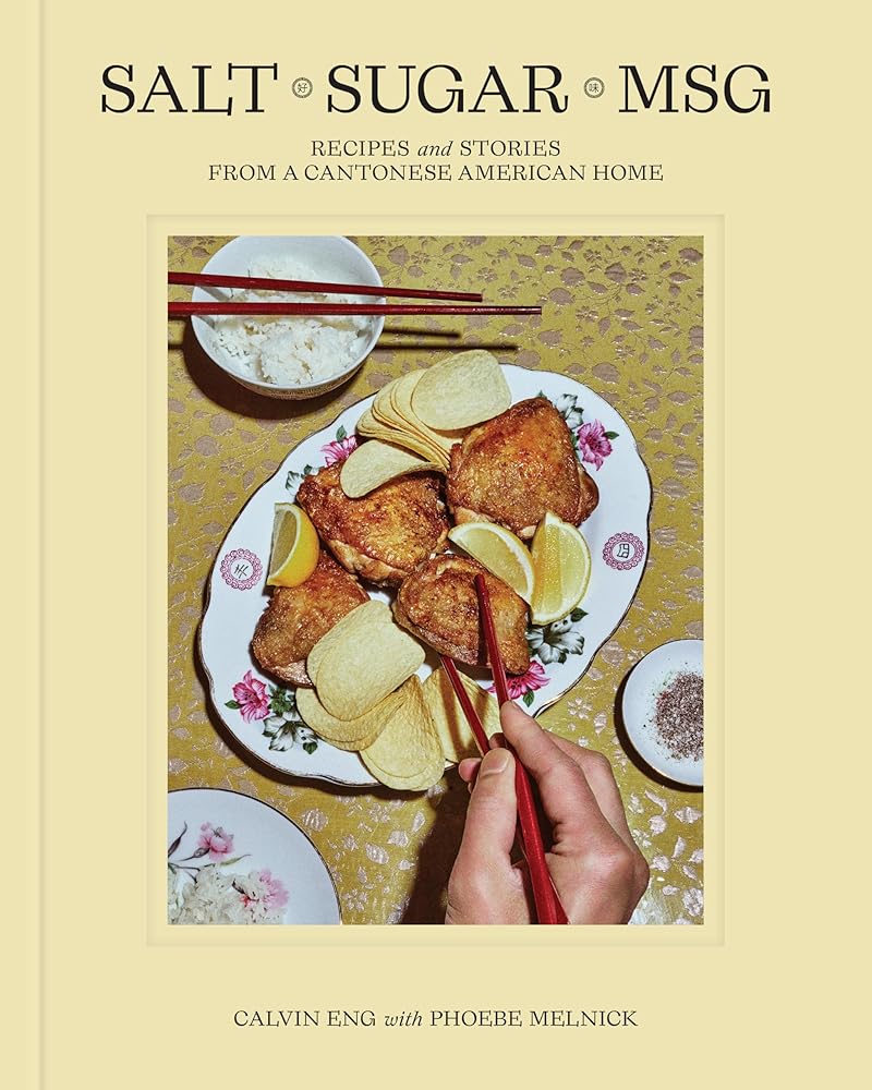 Salt Sugar MSG: Recipes and Stories from a Cantonese American Home cover image