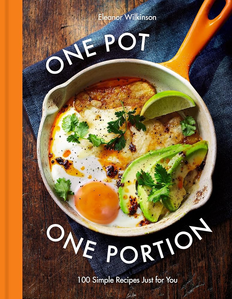 One Pot One Portion: 100 Simple Recipes Just for You cover image