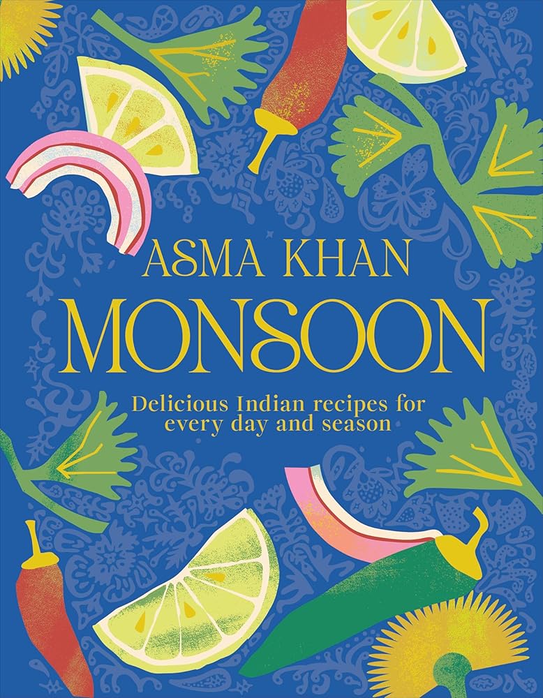 Monsoon: Delicious Indian Recipes for Every Day and Season cover image