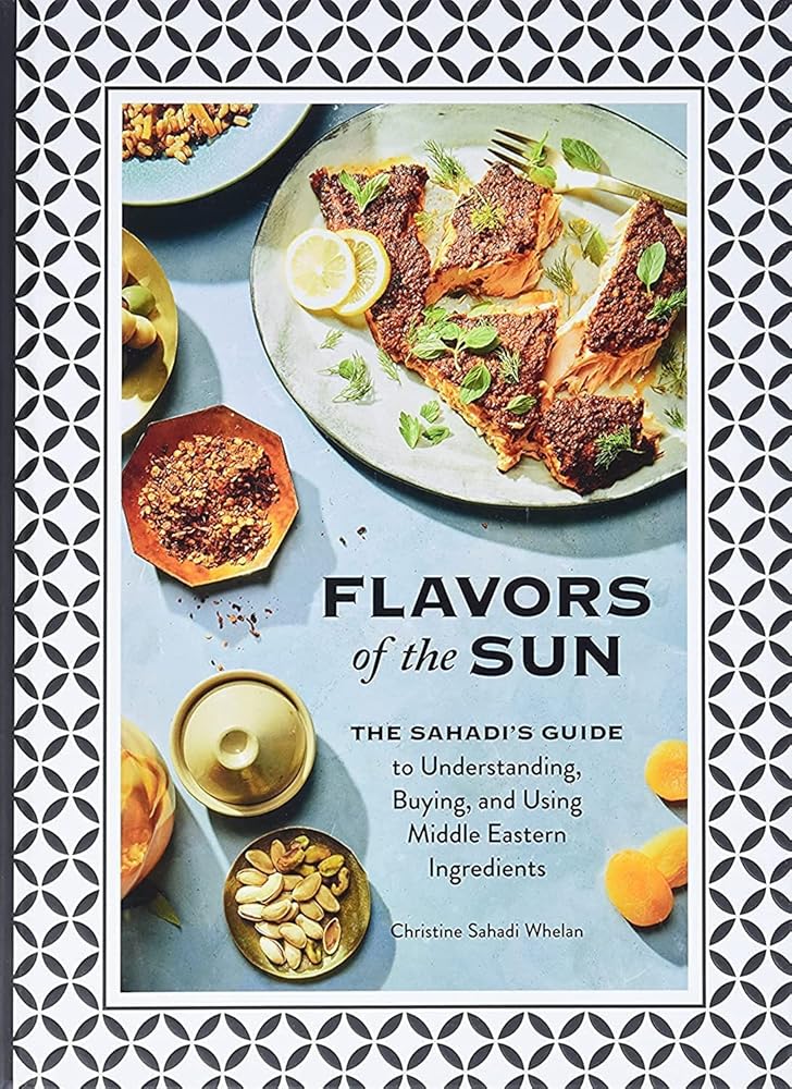 Flavors of the Sun: The Sahadi’s Guide to Understanding, Buying, and Using Middle Eastern Ingredients cover image
