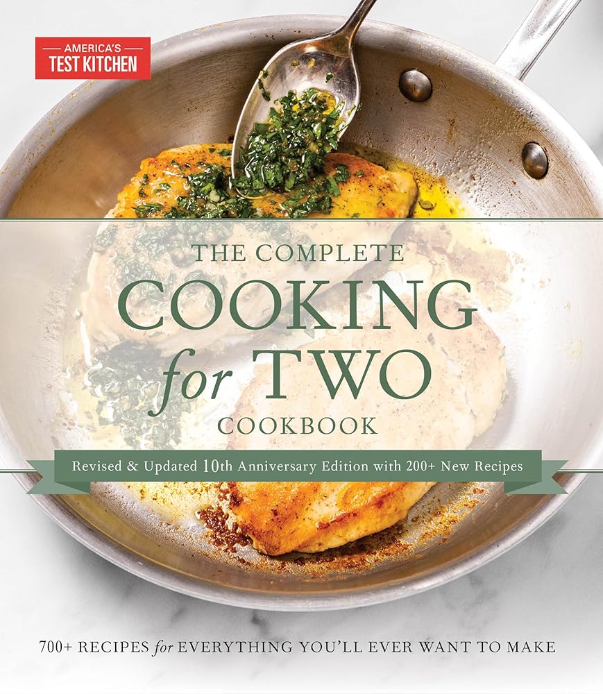 The Complete Cooking for Two Cookbook, 10th Anniversary Gift Edition: 700+ Recipes for Everything You'll Ever Want to Make cover image
