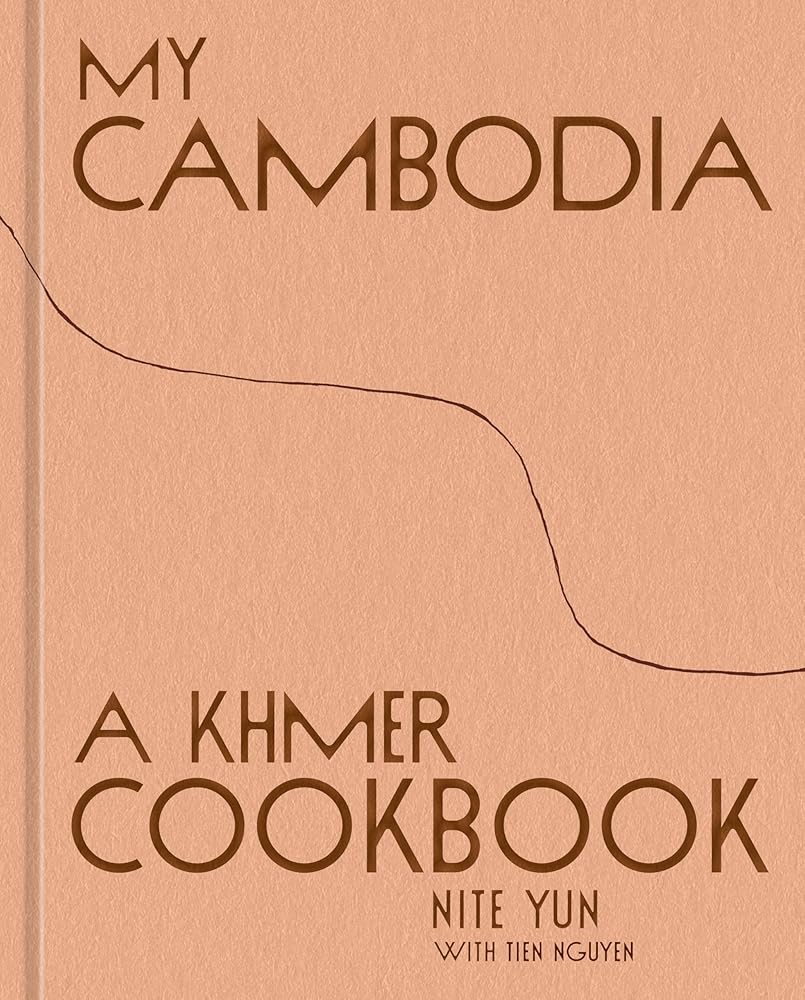 My Cambodia: A Khmer Cookbook cover image
