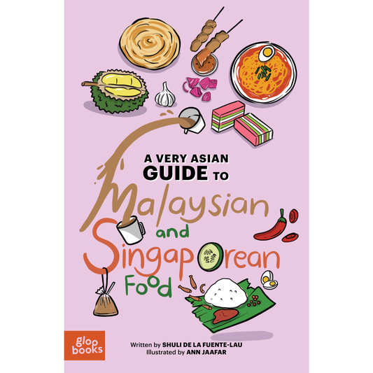 A Very Asian Guide to Singaporean and Malaysian Food-Ages 3+
