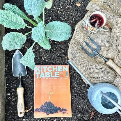 Kitchen Table #4: The Rebuild Issue | Food Magazine