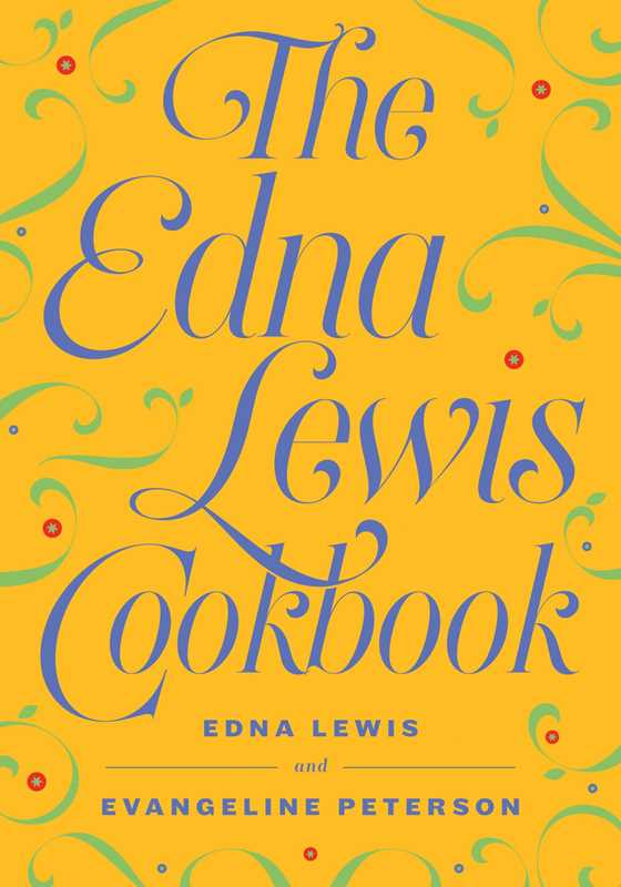 Edna Lewis Cookbook by Edna Lewis: Paperback; 200 pages / English