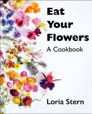 Eat Your Flowers: Loria Stern
