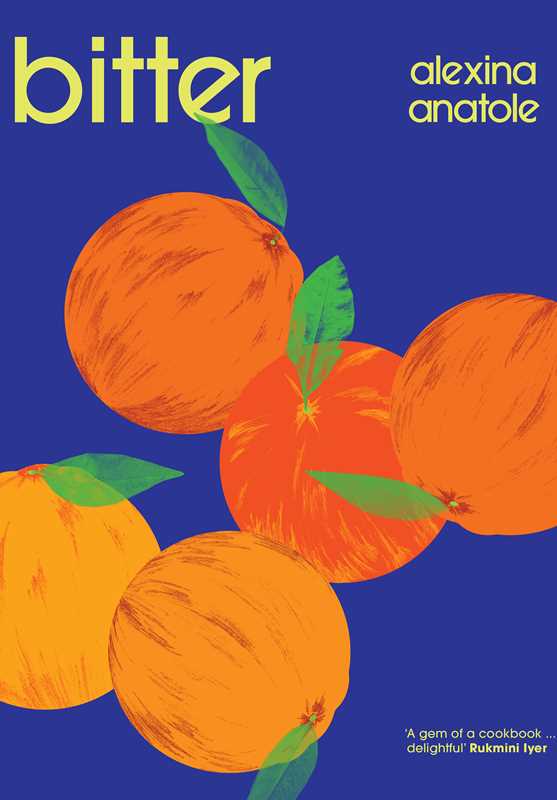 Bitter by Alexina Anatole: Hardcover; 240 pages / English