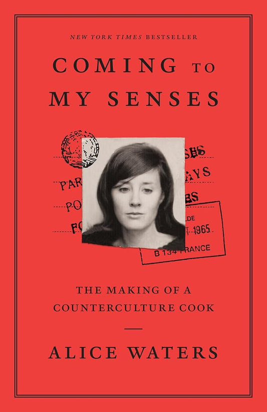 Coming to My Senses: The Making of a Counterculture Cook cover image