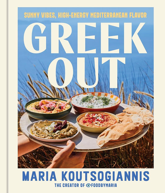 Greek Out: Sunny Vibes, High-Energy Mediterranean Flavor cover image