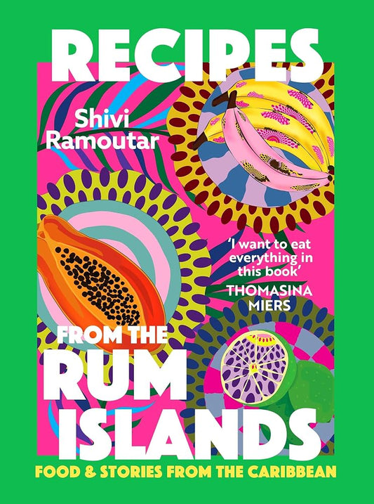 Recipes from the Rum Islands: Food & Stories from the Caribbean cover image