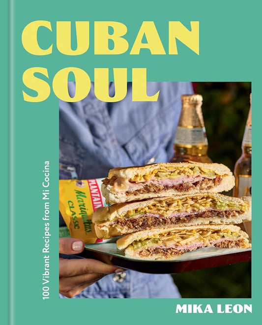 Cuban Soul: 100 Vibrant Recipes from Mi Cocina cover image