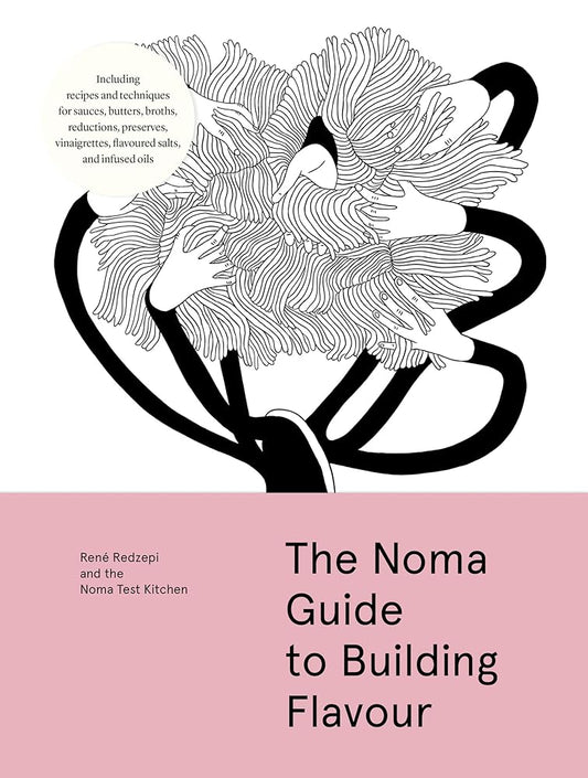 The Noma Guide to Building Flavour (Foundations of Flavor) cover image