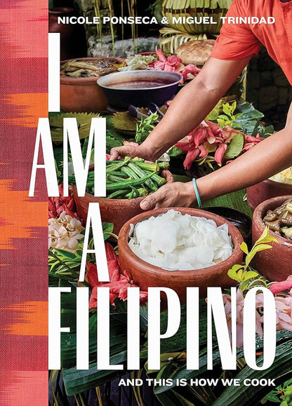 I Am a Filipino: And This Is How We Cook cover image