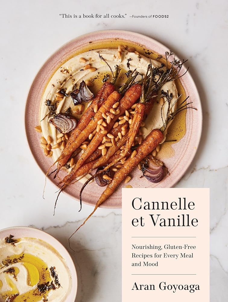 Cannelle et Vanille: Nourishing, Gluten-Free Recipes for Every Meal and Mood cover image