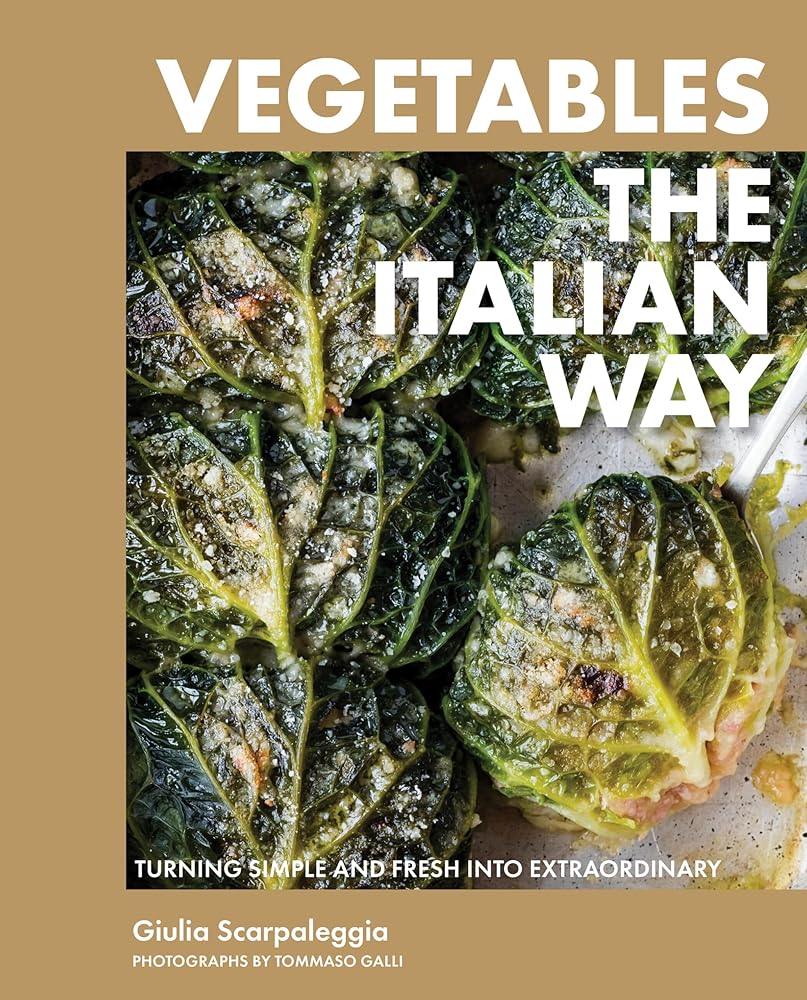 Vegetables the Italian Way: Turning Simple and Fresh into Extraordinary cover image