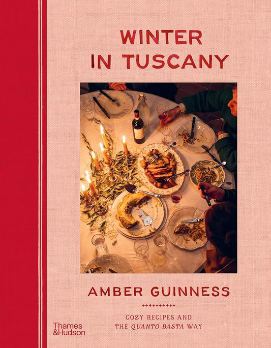 Winter in Tuscany: Cozy Recipes and the Quanto Basta Way cover image