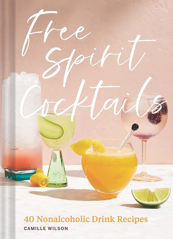 Free Spirit Cocktails: 40 Nonalcoholic Drink Recipes cover image