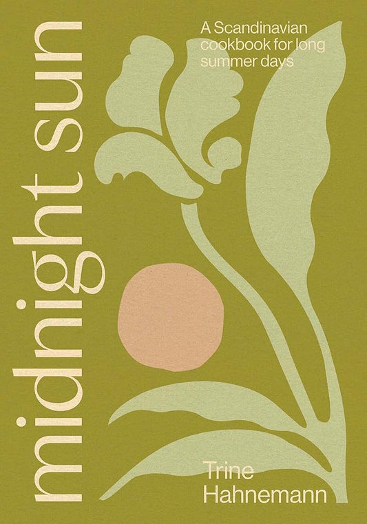 Midnight Sun: A Scandinavian Cookbook for Long Summer Days cover image
