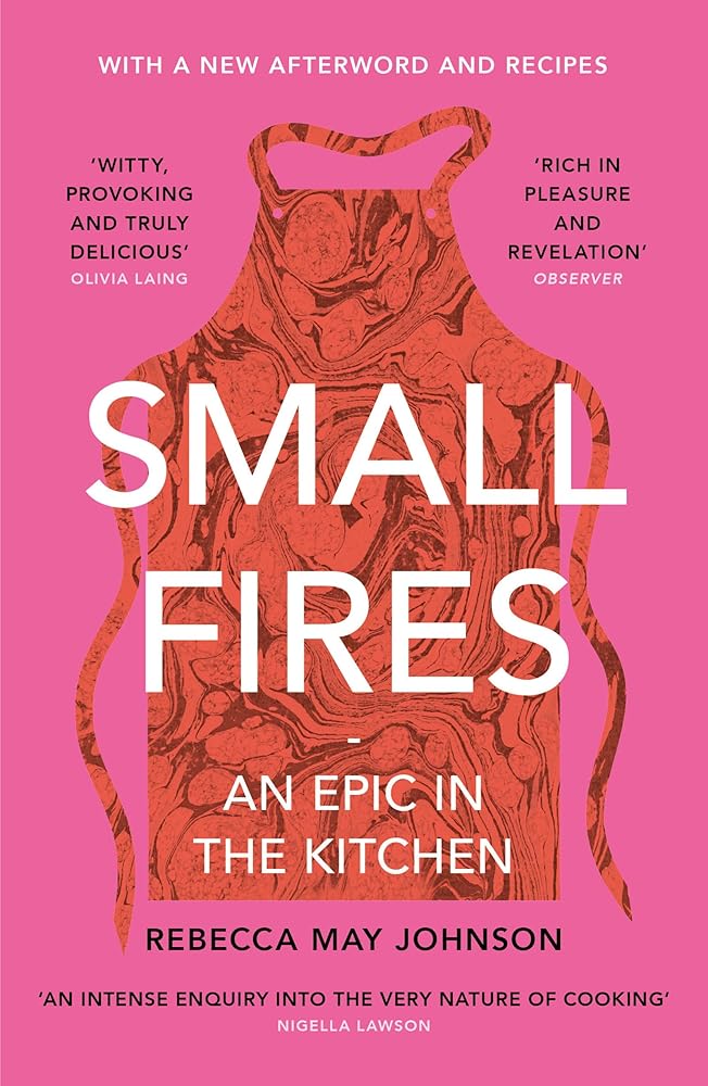 Small Fires: An Epic in the Kitchen cover image