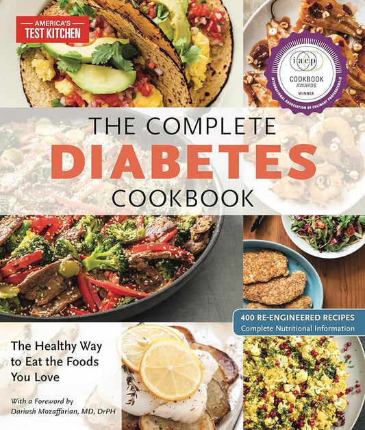 The Complete Diabetes Cookbook: The Healthy Way to Eat the Foods You Love (The Complete ATK Cookbook Series) cover image