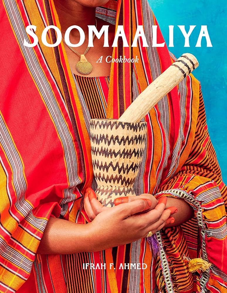 Soomaaliya: Food, Memory, and Migration: A Cookbook cover image