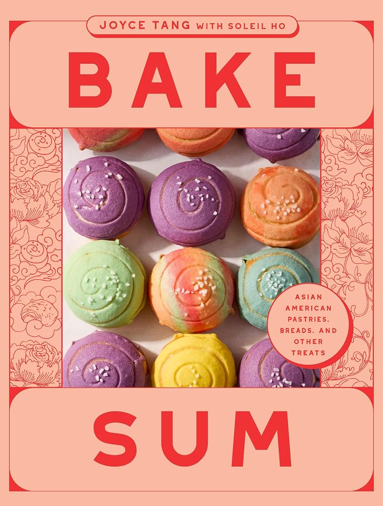 Bake Sum: Asian American Pastries, Breads, and Other Treats cover image