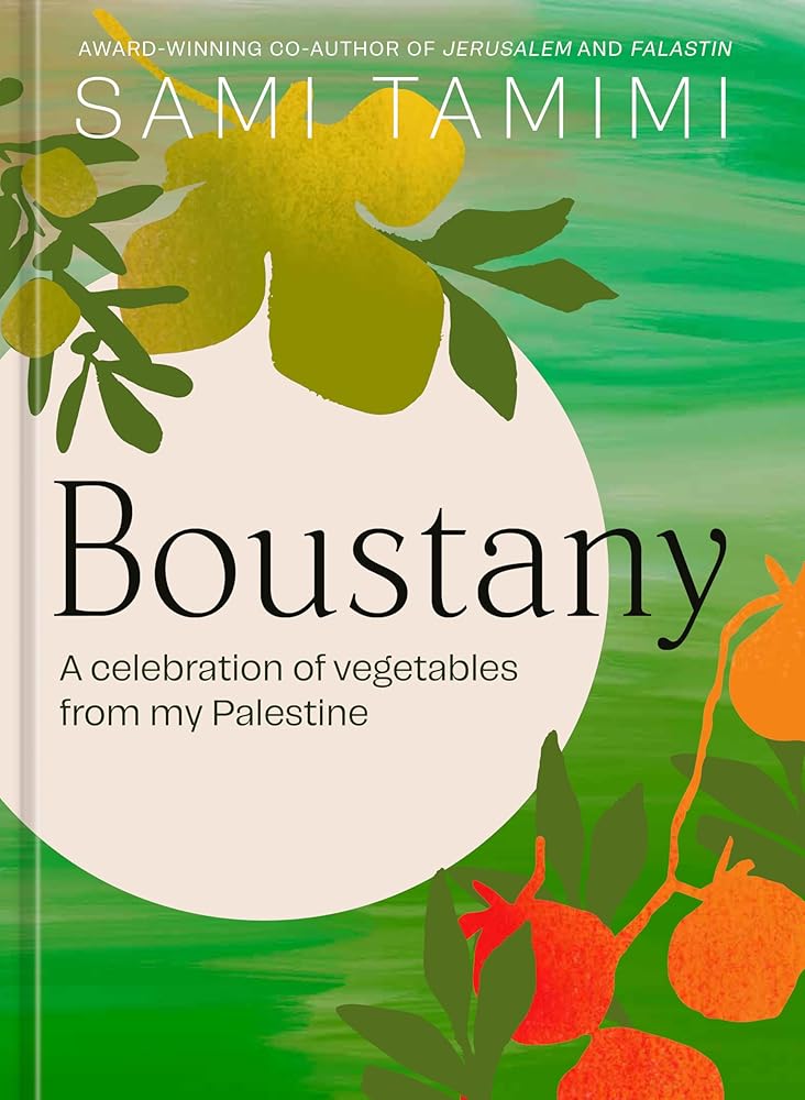 Boustany: A Celebration of Vegetables from my Palestine [A Cookbook] cover image