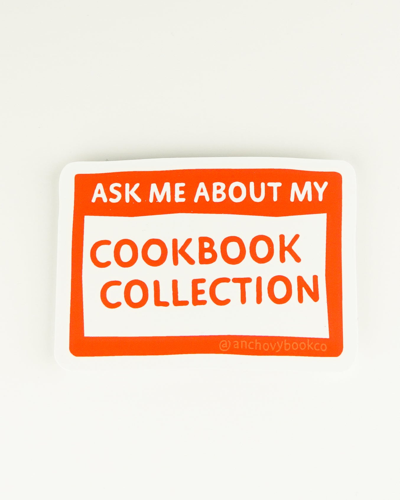 Sticker | Ask Me About My Cookbook Collection
