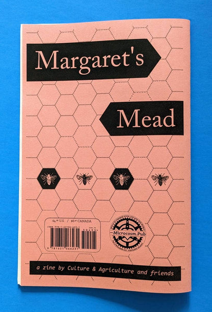 Make Mead, Not War: Making & Sharing Honey Wine (Zine)