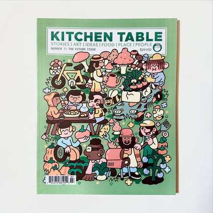 Kitchen Table #7: The Future Issue | Food Magazine