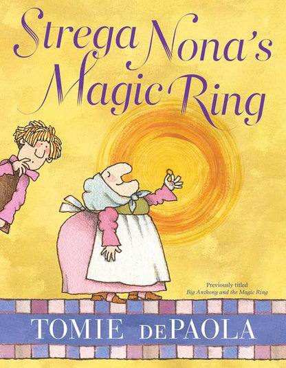 Strega Nona's Magic Ring by Tomie   dePaola: Hardcover; 32 pages / English